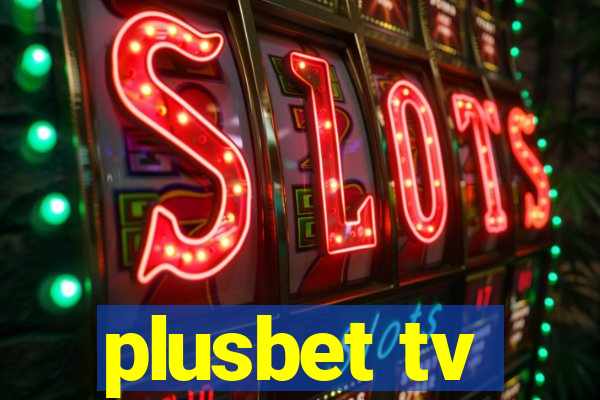 plusbet tv